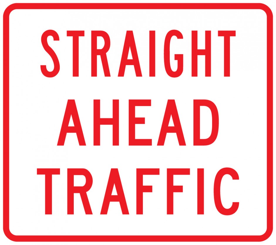 Straight Ahead Traffic