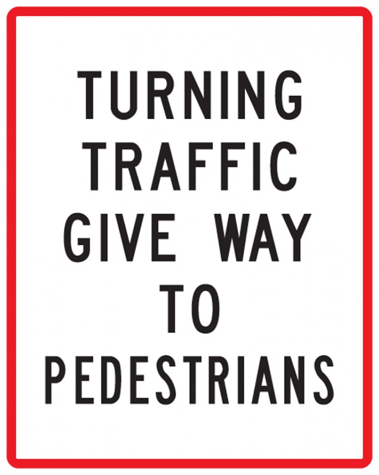 RG 27 Turning Traffic Give Way Pedestrian Sign RP63 Or R2 9 RTL