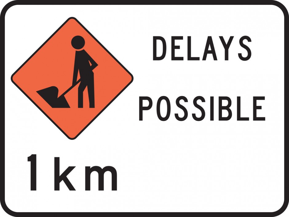 Road Works  1 or 2 km Delays Possible