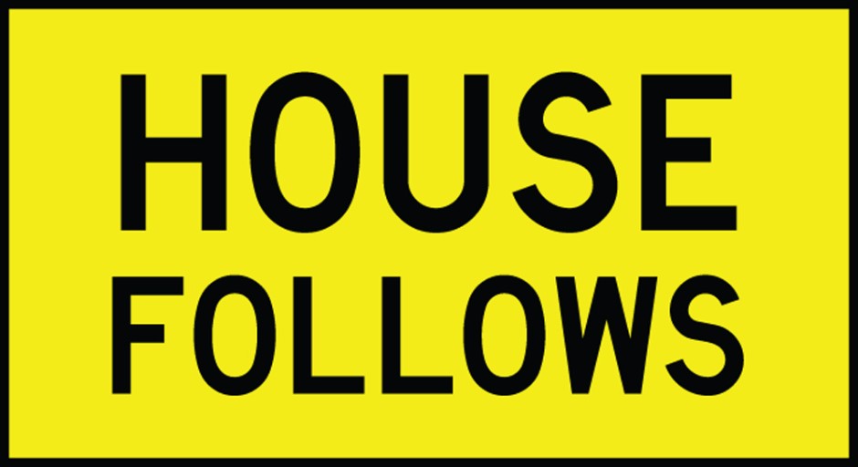 House Follows