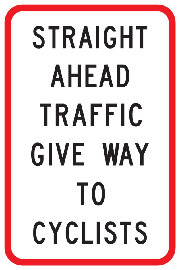 Straight Ahead Traffic Give way to Cyclists Supplementary