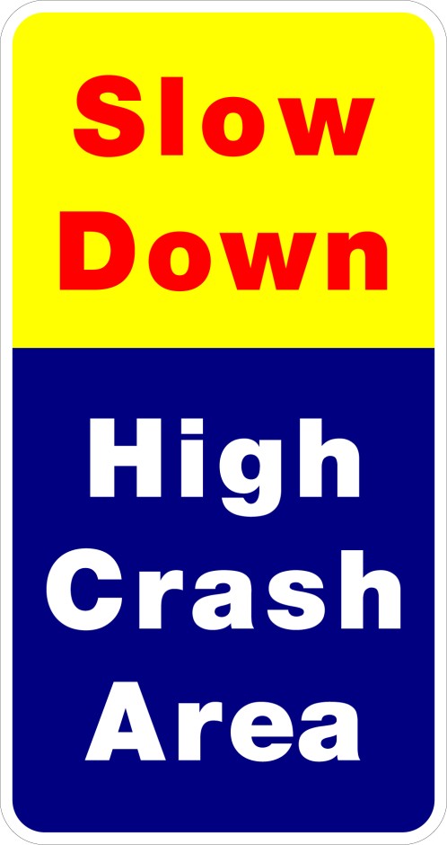 Slow Down High Crash Signs - Rural